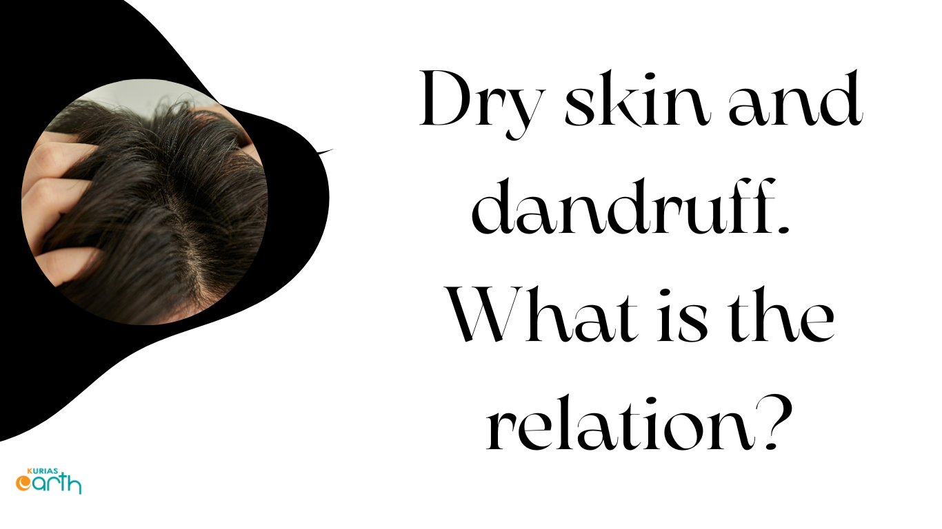 Dry skin and dandruff. What is the relation?