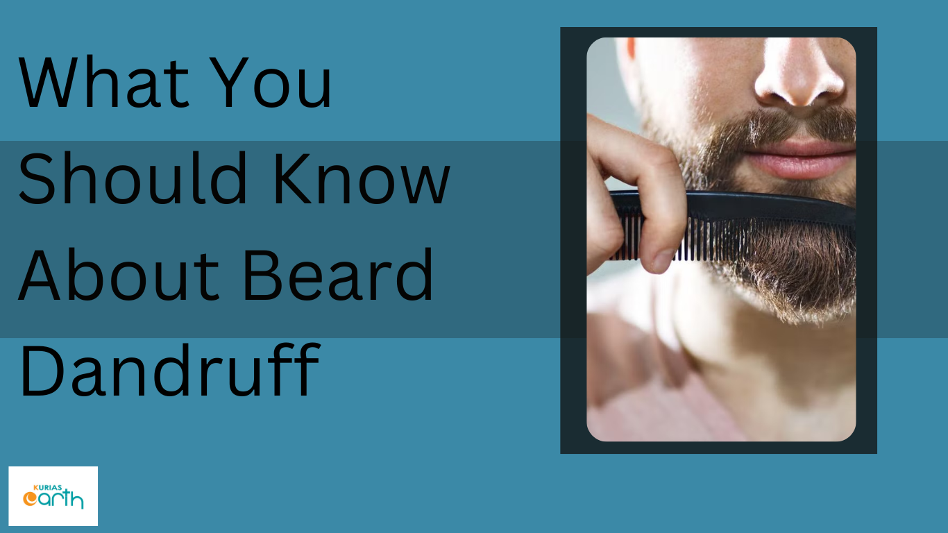 What You Should Know About Beard Dandruff
